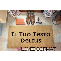 Felpudo interior personalizado - Tu texto Delius - coco natural LOVEDOORMAT Marca registrada hecha a mano en Italia